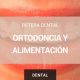 alimentacion ortodoncia